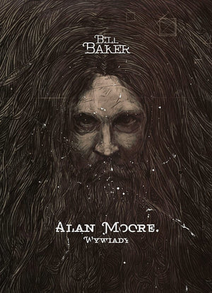 Alan Moore. Wywiady_Bill Baker - BOOK (Miligram)